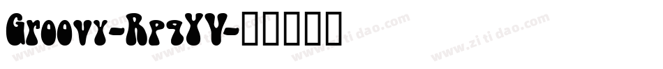 Groovy-RpqYV字体转换