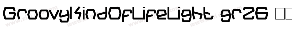 GroovyKindOfLifeLight-gr26字体转换