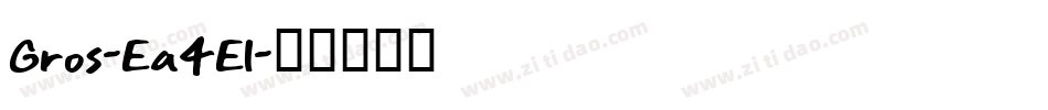 Gros-Ea4El字体转换