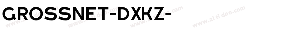 Grossnet-dxKZ字体转换