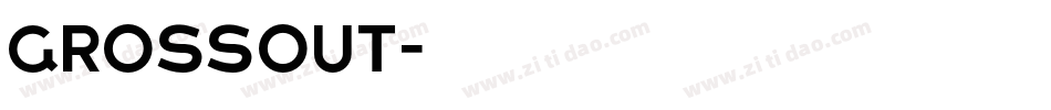 Grossout字体转换
