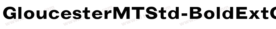 GloucesterMTStd-BoldExtCond字体转换