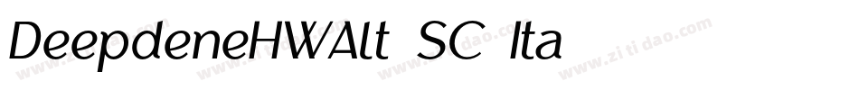 DeepdeneHWAlt-SC-Ita字体转换