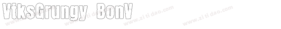 VtksGrungy-BonV字体转换