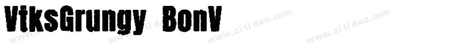 VtksGrungy-BonV字体转换