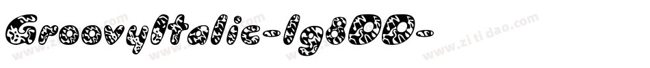 GroovyItalic-lg8DD字体转换