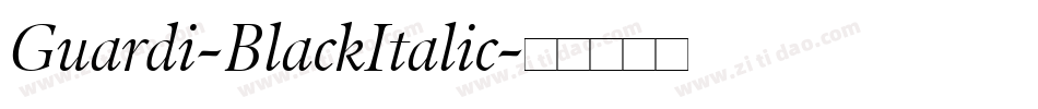 Guardi-BlackItalic字体转换