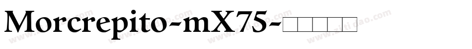 Morcrepito-mX75字体转换