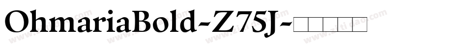 OhmariaBold-Z75J字体转换