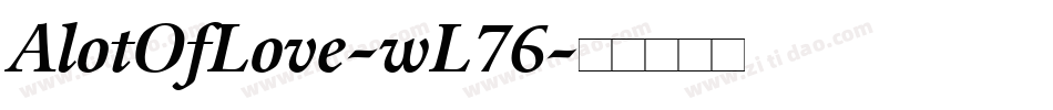 AlotOfLove-wL76字体转换