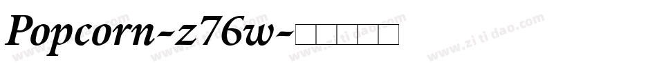 Popcorn-z76w字体转换