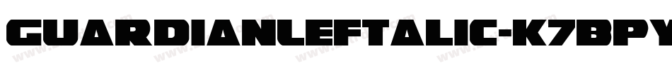 GuardianLeftalic-K7BPy字体转换