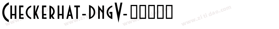 Checkerhat-dngV字体转换