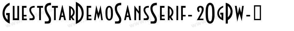 GuestStarDemoSansSerif-2OgPw字体转换