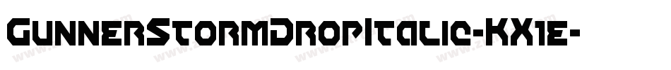 GunnerStormDropItalic-KX1e字体转换