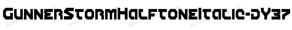 GunnerStormHalftoneItalic-dY37字体转换