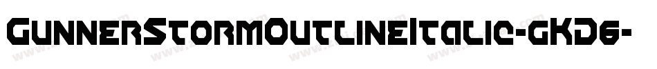 GunnerStormOutlineItalic-gKD6字体转换