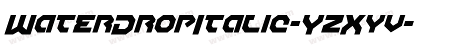 WaterDropItalic-YzXyv字体转换