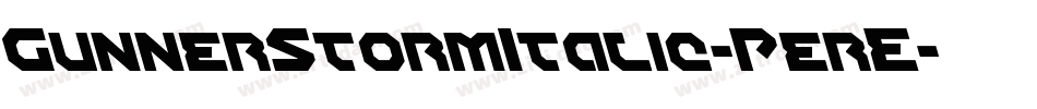 GunnerStormItalic-PerE字体转换