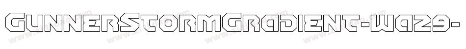 GunnerStormGradient-wa29字体转换