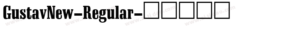 GustavNew-Regular字体转换