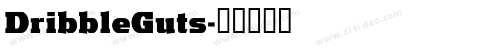 DribbleGuts字体转换