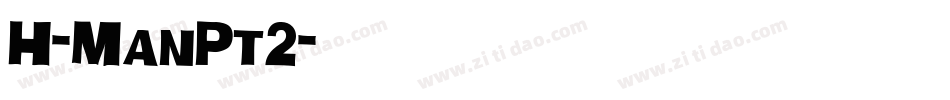 H-ManPt2字体转换