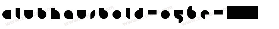 ClubHausBold-O56e字体转换