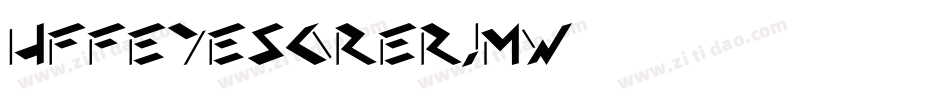 HffEyeSore-RjmW字体转换