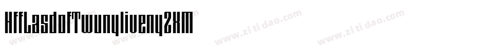HffLasdofTwunyliven-y2XM字体转换