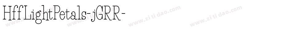 HffLightPetals-jGRR字体转换