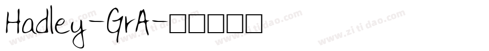 Hadley-GrA字体转换