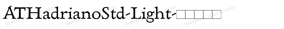 ATHadrianoStd-Light字体转换