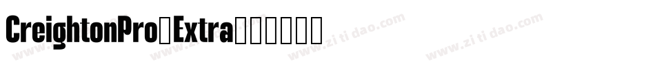 CreightonPro-Extra字体转换