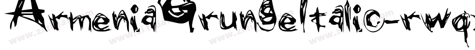 ArmeniaGrungeItalic-rwqx字体转换