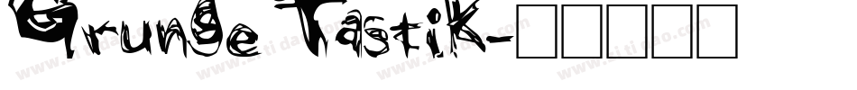 GrungeTastik字体转换