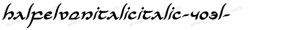 HalfElvenItalicItalic-4O3l字体转换