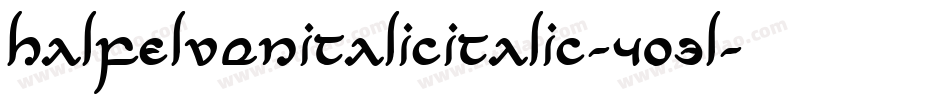 HalfElvenItalicItalic-4O3l字体转换