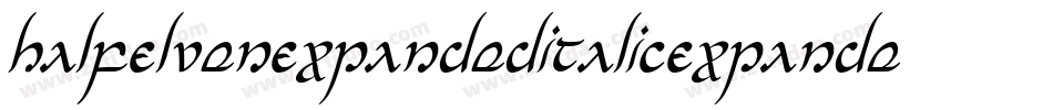 HalfElvenExpandedItalicExpandedItalic-OXZe字体转换