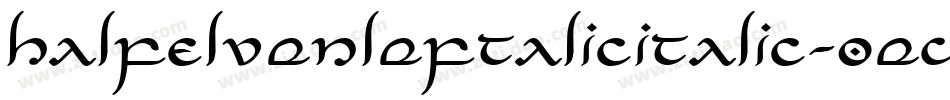 HalfElvenLeftalicItalic-0eDP字体转换