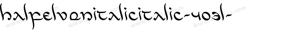 HalfElvenItalicItalic-4O3l字体转换