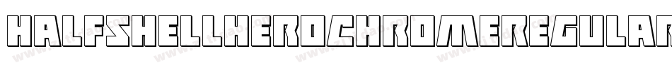 HalfshellHeroChromeRegular-9j8j字体转换