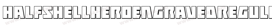 HalfshellHeroEngravedRegular-RW8V字体转换 HalfshellHeroEngravedRegular-RW8V字体转换