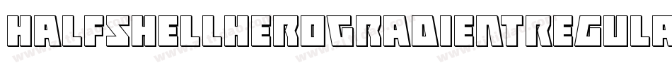 HalfshellHeroGradientRegular-rLVx字体转换