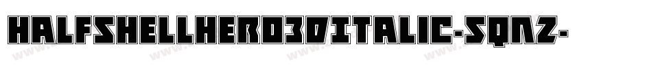 HalfshellHero3DItalic-5qnZ字体转换