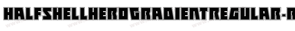 HalfshellHeroGradientRegular-rLVx字体转换