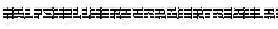 HalfshellHeroGradientRegular-rLVx字体转换