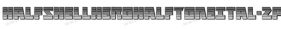 HalfshellHeroHalfToneItal-2pXW字体转换 HalfshellHeroHalfToneItal-2pXW字体转换
