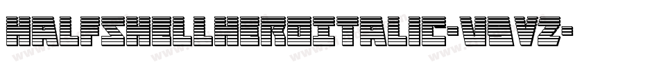 HalfshellHeroItalic-v9VZ字体转换 HalfshellHeroItalic-v9VZ字体转换