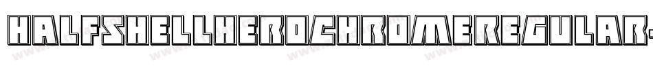 HalfshellHeroChromeRegular-9j8j字体转换